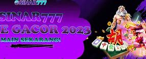 Sinar777 Bandar Slot Gacor Dan Situs Slot777 Terbaik 2023